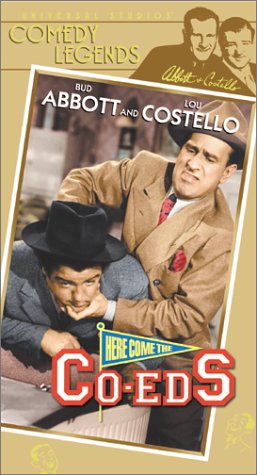 Here Come the Co-Eds - Bud Abbott and Lou Costello