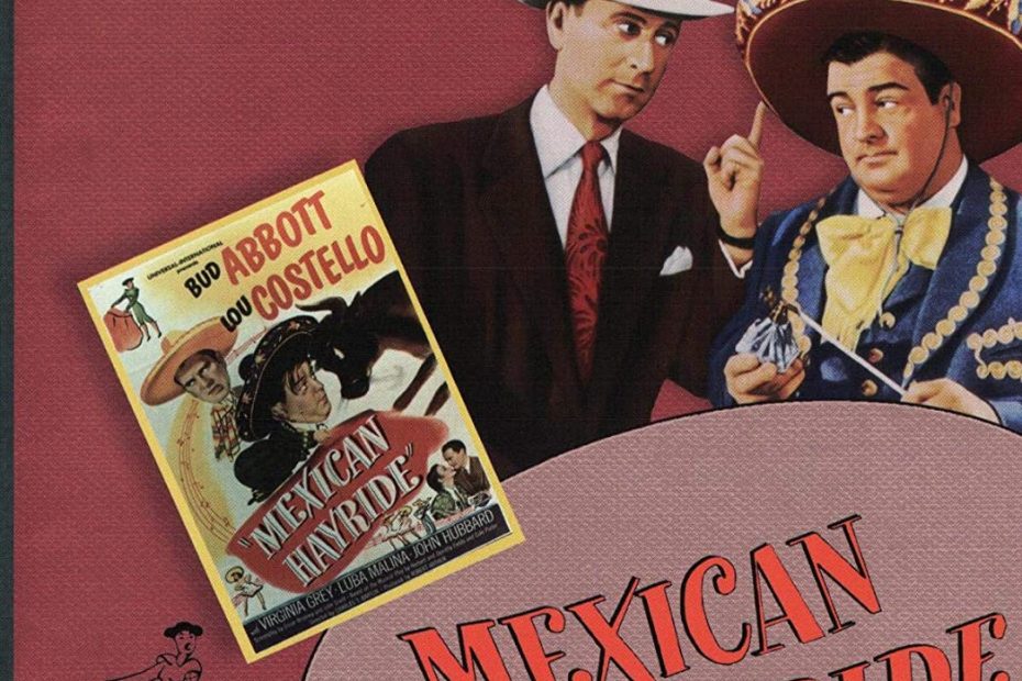Mexican Hayride (1948) starring Bud Abbott, Lou Costello, Virginia Grey