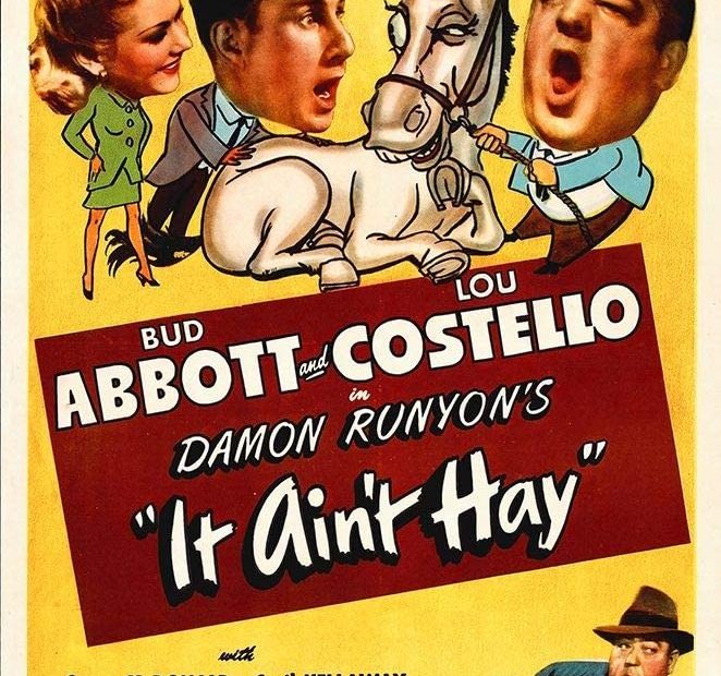 It Ain't Hay (1943) starring Bud Abbott, Lou Costello, Grace MacDonald